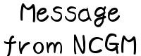 message from NCGM